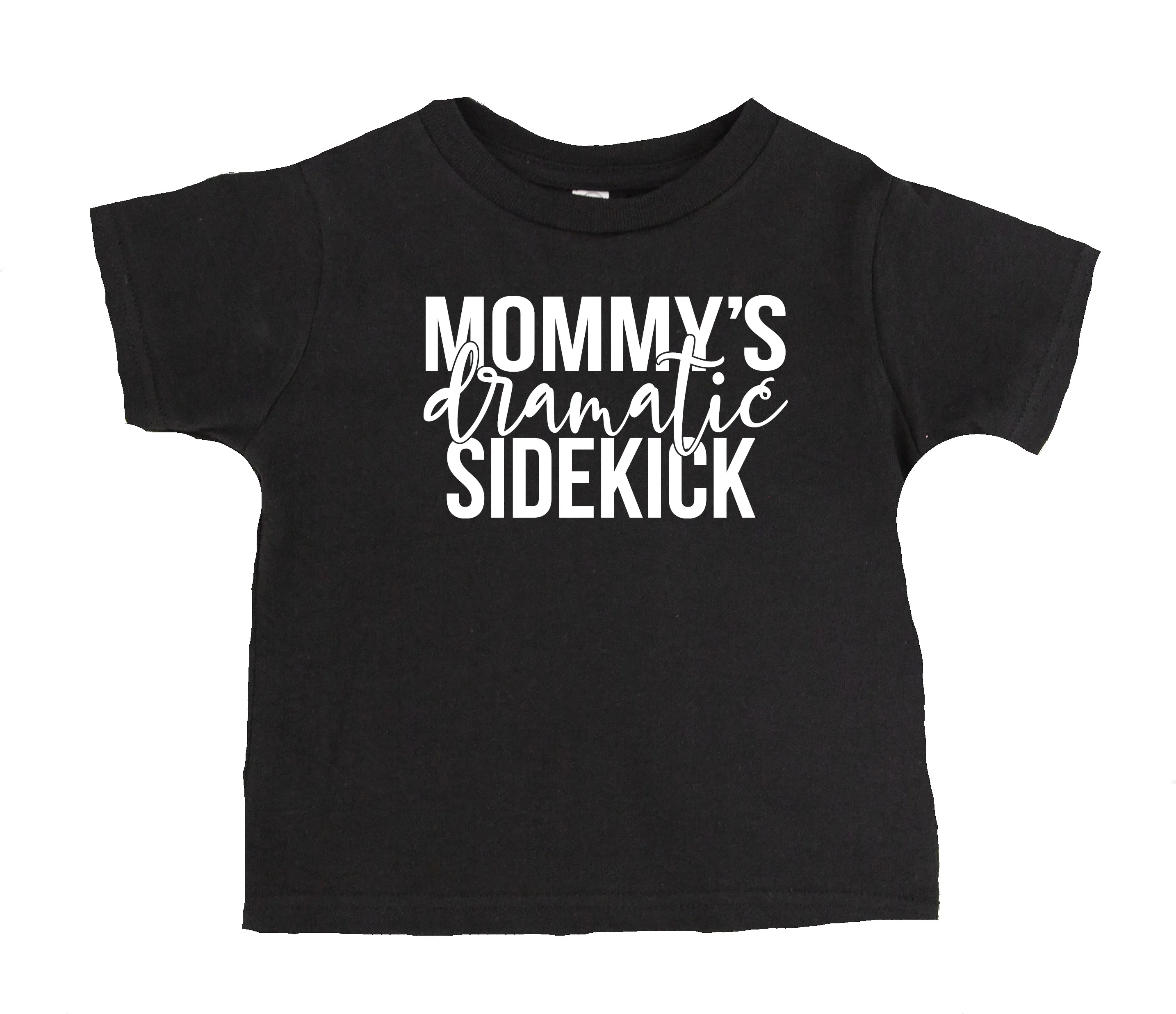 Mommy's Dramatic Sidekick T-Shirt